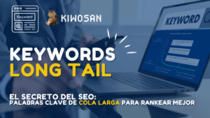 Qué son las palabras clave long tail y cómo encontrarlas