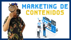 Marketing de contenidos: ¿Qué es y cómo usarlo en tu web?
