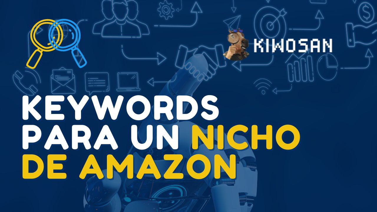 como buscar keywords para un nicho de amazon