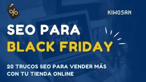 20 trucos de SEO para Black Friday en tu tienda online